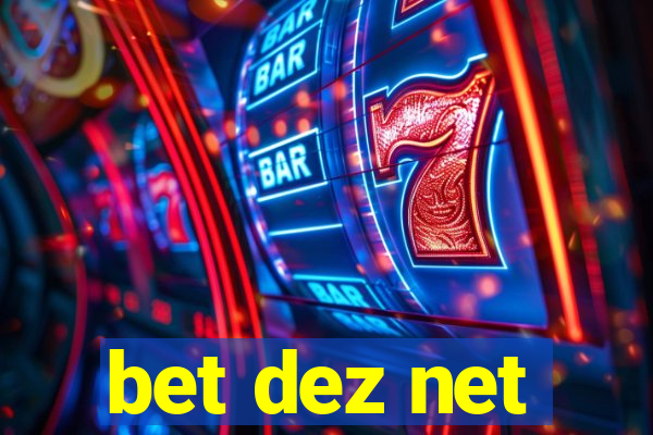 bet dez net