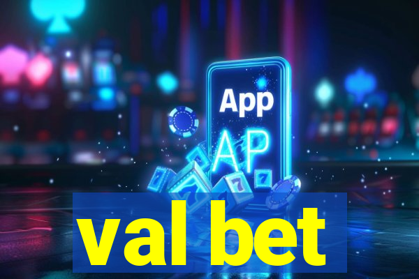 val bet