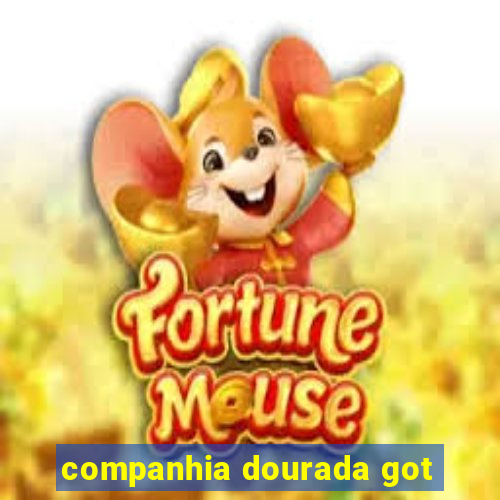 companhia dourada got