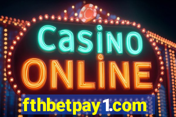 fthbetpay1.com