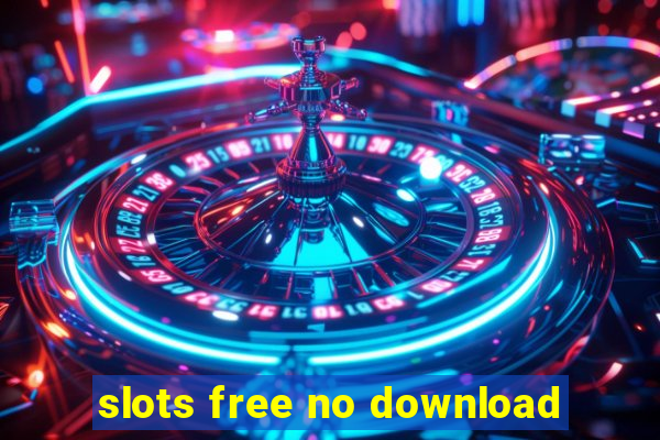 slots free no download