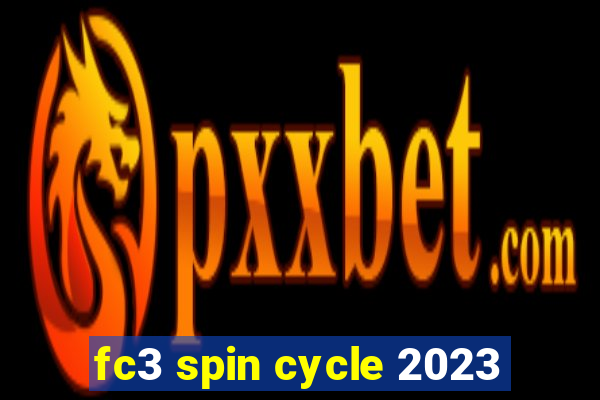 fc3 spin cycle 2023