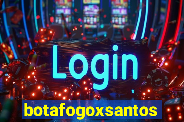 botafogoxsantos