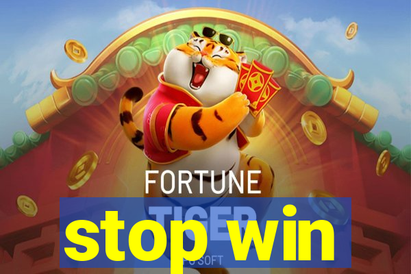 stop win