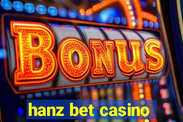 hanz bet casino