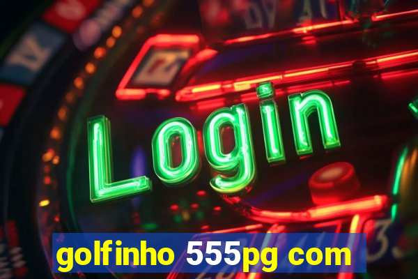 golfinho 555pg com