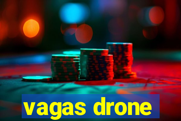 vagas drone