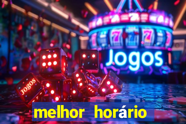 melhor horário para jogar fortune ox à tarde