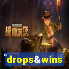 drops&wins