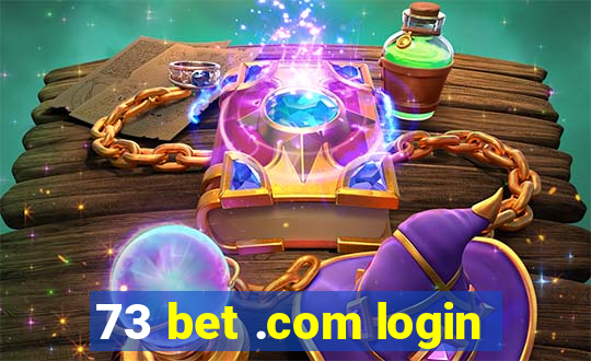 73 bet .com login