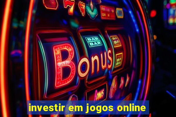 investir em jogos online