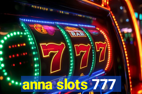 anna slots 777