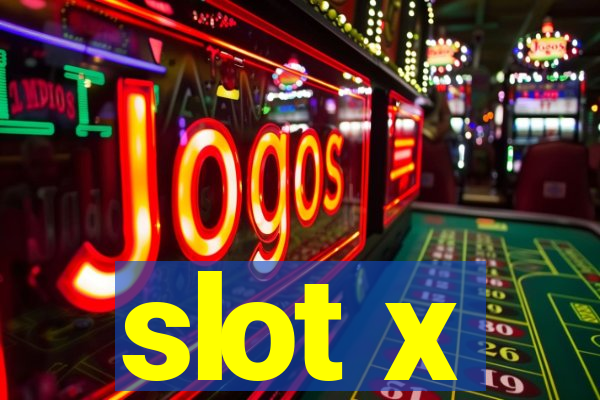 slot x