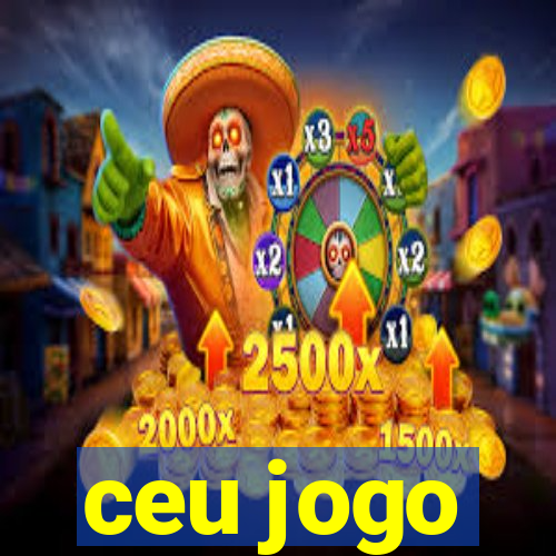 ceu jogo