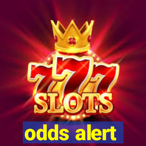 odds alert