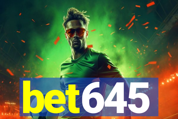 bet645