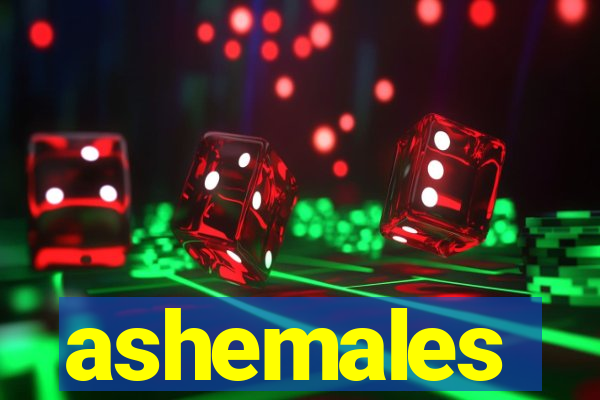 ashemales