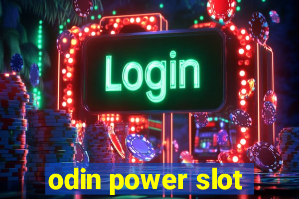 odin power slot