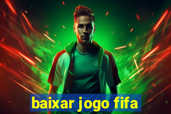 baixar jogo fifa