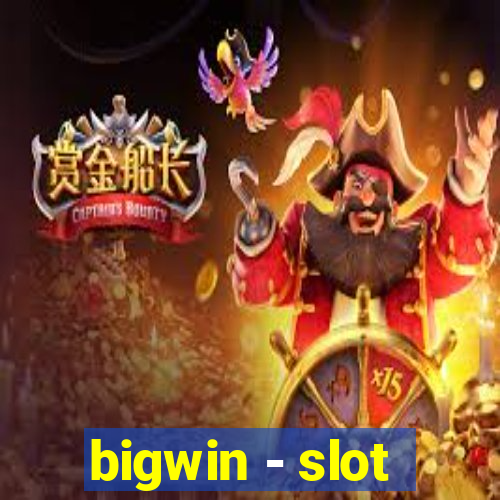 bigwin - slot