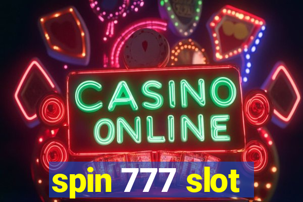 spin 777 slot