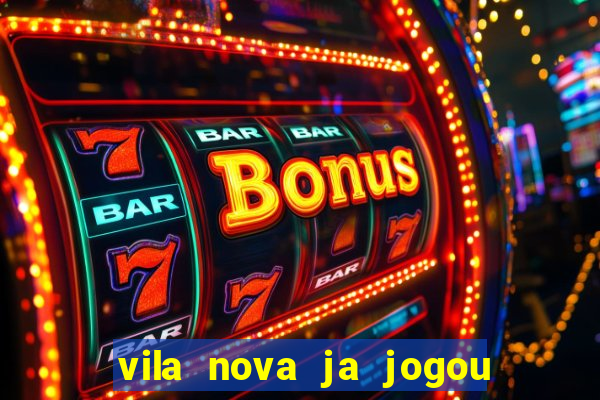 vila nova ja jogou serie a