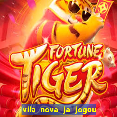 vila nova ja jogou serie a