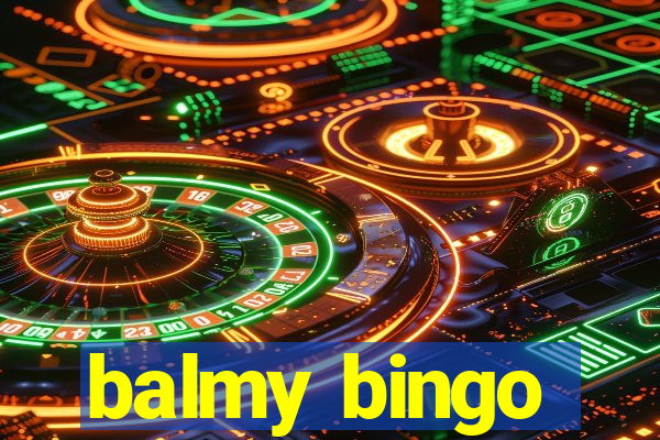 balmy bingo