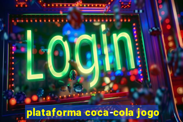 plataforma coca-cola jogo