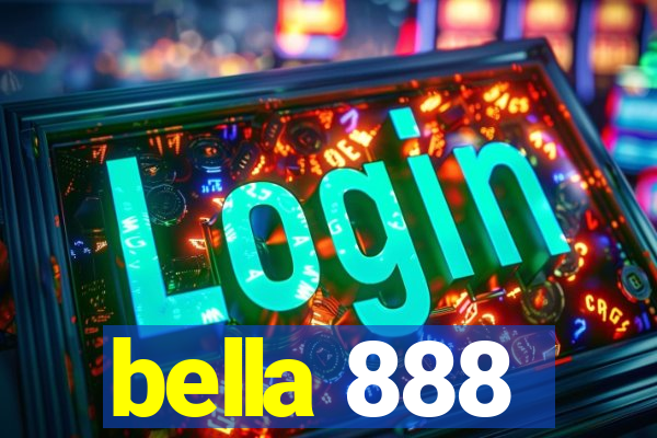 bella 888