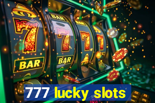 777 lucky slots