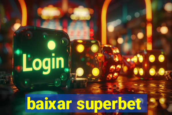 baixar superbet