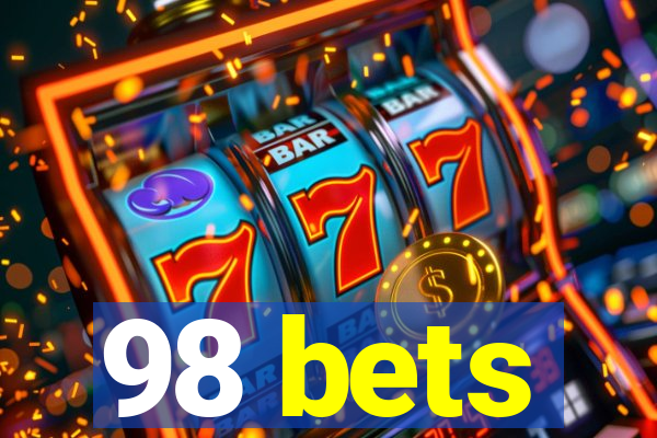 98 bets