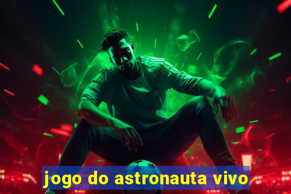 jogo do astronauta vivo