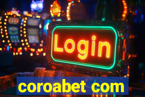 coroabet com