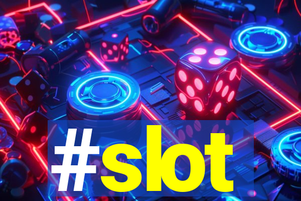 #slot