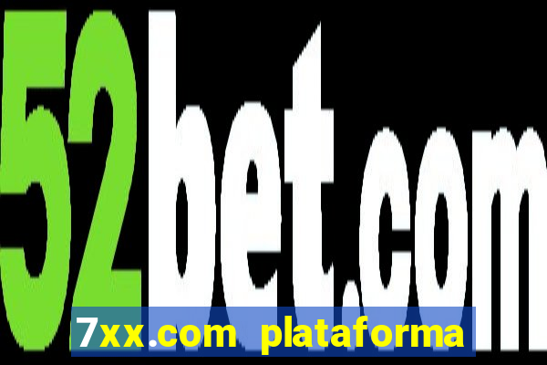 7xx.com plataforma de jogos