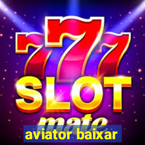 aviator baixar