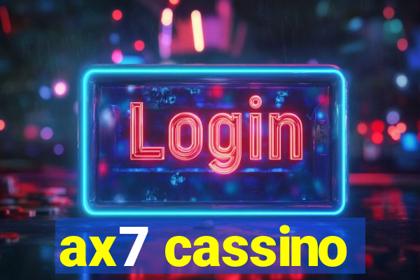 ax7 cassino