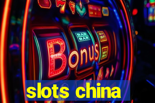 slots china