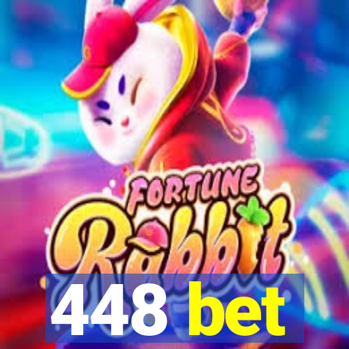 448 bet