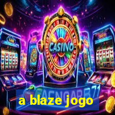 a blaze jogo