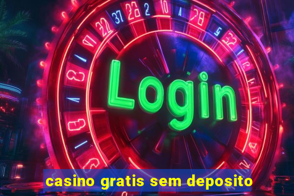 casino gratis sem deposito