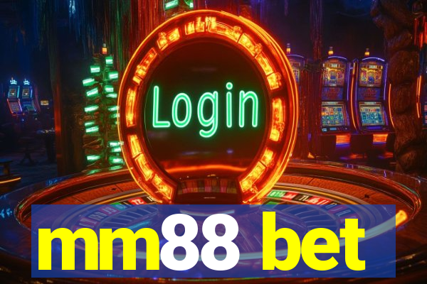 mm88 bet