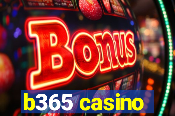 b365 casino