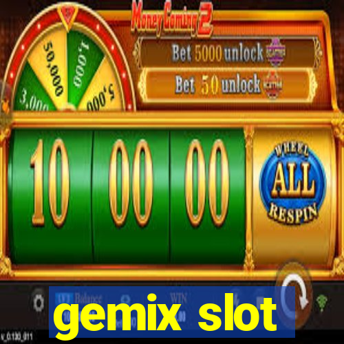 gemix slot