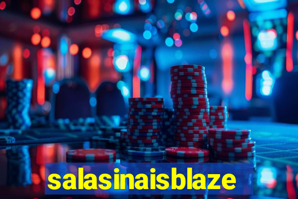 salasinaisblaze