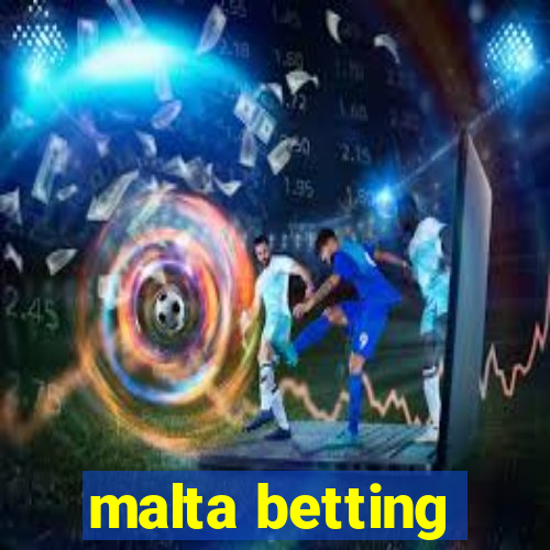 malta betting