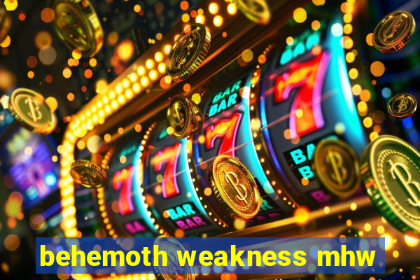 behemoth weakness mhw