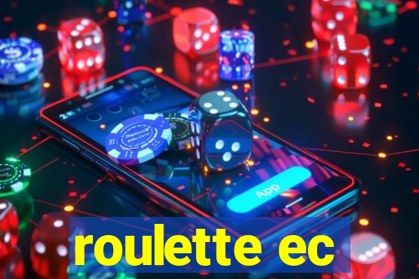 roulette ec